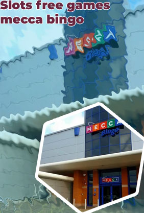 Mecca bingo slots